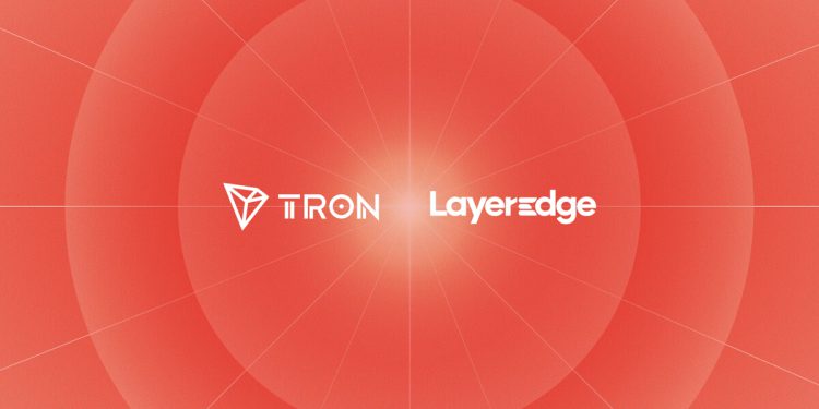 LayerEdge Brings Zero-Knowledge Verification to TRON Network with Bitcoin-Anchored Security